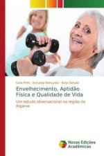 Envelhecimento, Aptidao Fisica e Qualidade de Vida