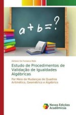 Estudo de Procedimentos de Validacao de Igualdades Algebricas