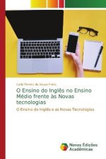 O Ensino do Ingles no Ensino Medio frente as Novas tecnologias