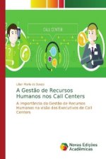 Gestao de Recursos Humanos nos Call Centers