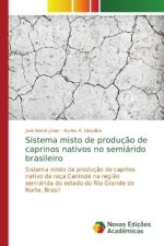 Sistema misto de producao de caprinos nativos no semiarido brasileiro