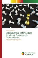 Sobrevivencia e Mortalidade de Micro e Empresas de Pequeno Porte