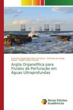 Argila Organofilica para Fluidos de Perfuracao em Aguas Ultraprofundas