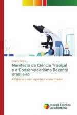 Manifesto da Ciencia Tropical e o Conservadorismo Recente Brasileiro