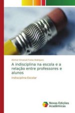 indisciplina na escola e a relacao entre professores e alunos