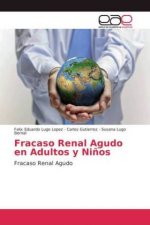 Fracaso Renal Agudo en Adultos y Ninos