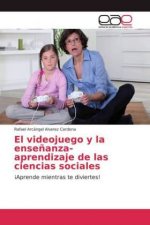 videojuego y la ensenanza-aprendizaje de las ciencias sociales