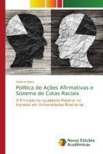 Politica de Acoes Afirmativas e Sistema de Cotas Raciais