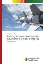 Simulacoes computacionais do movimento de missil balisticos