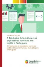 Traducao Automatica e as expressoes nominais em Ingles e Portugues