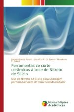 Ferramentas de corte ceramicas a base de Nitreto de Silicio