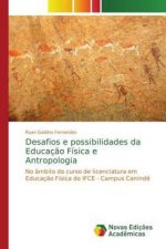Desafios e possibilidades da Educacao Fisica e Antropologia