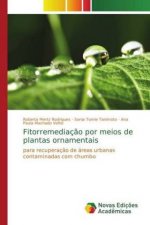 Fitorremediacao por meios de plantas ornamentais