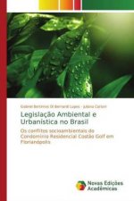 Legislacao Ambiental e Urbanistica no Brasil