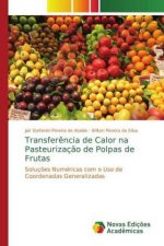 Transferencia de Calor na Pasteurizacao de Polpas de Frutas