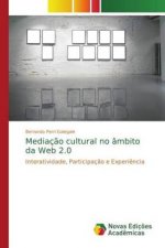 Mediacao cultural no ambito da Web 2.0