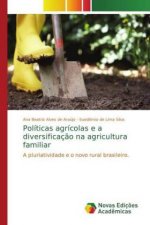 Politicas agricolas e a diversificacao na agricultura familiar