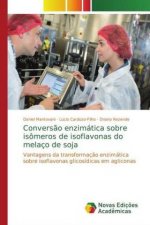 Conversao enzimatica sobre isomeros de isoflavonas do melaco de soja