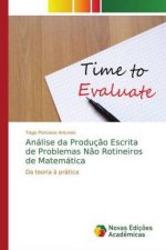 Analise da Producao Escrita de Problemas Nao Rotineiros de Matematica