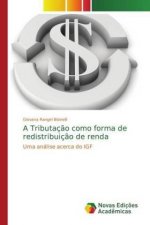 Tributacao como forma de redistribuicao de renda