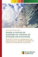 Gestão e controle da qualidade em sistemas de produção sob-encomenda