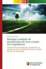 Biologia e selecao de parasitoides de ovos criados em hospedeiros
