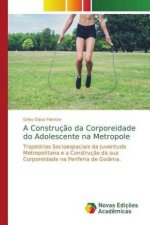 Construcao da Corporeidade do Adolescente na Metropole