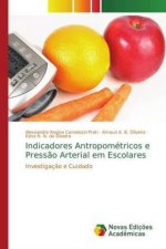 Indicadores Antropometricos e Pressao Arterial em Escolares