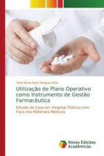 Utilizacao de Plano Operativo como Instrumento de Gestao Farmaceutica
