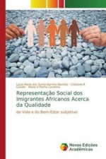 Representacao Social dos Imigrantes Africanos Acerca da Qualidade