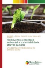 Promovendo a educacao ambiental e sustentabilidade atraves da horta