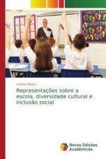Representacoes sobre a escola, diversidade cultural e inclusao social