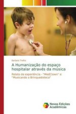 Humanizacao do espaco hospitalar atraves da musica