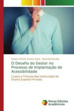 O Desafio do Gestor no Processo de Implantacao de Acessibilidade
