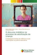 O discurso midiatico no processo de adultizacao da crianca