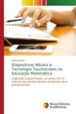 Dispositivos Moveis e Tecnologia Touchscreen na Educacao Matematica