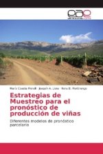 Estrategias de Muestreo para el pronostico de produccion de vinas