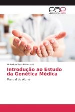 Introdução ao Estudo da Genética Médica