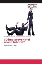 ?Como prevenir el acoso laboral?