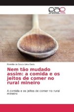 Nem tao mudado assim