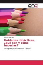Unidades didacticas, ?que son y como hacerlas?