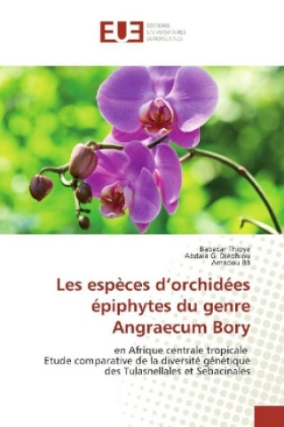 Les espèces d'orchidées épiphytes du genre Angraecum Bory