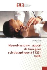 Neuroblastome : apport de l'imagerie scintigraphique à l'123I-mIBG