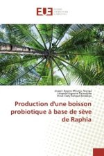 Production d'une boisson probiotique à base de sève de Raphia