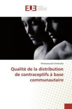 Qualité de la distribution de contraceptifs à base communautaire