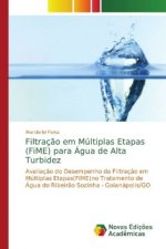 Filtracao em Multiplas Etapas (FiME) para Agua de Alta Turbidez