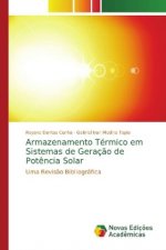 Armazenamento Termico em Sistemas de Geracao de Potencia Solar