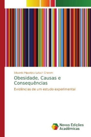 Obesidade, Causas e Consequencias