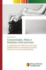 Corporeidade, Midia e Relacoes Internacionais