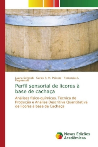 Perfil sensorial de licores a base de cachaca